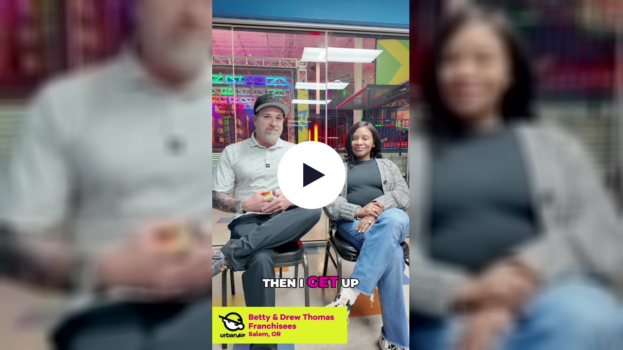 Watch an Urban Air owner share what drove them to trade a corporate career for ownership. Watch now.